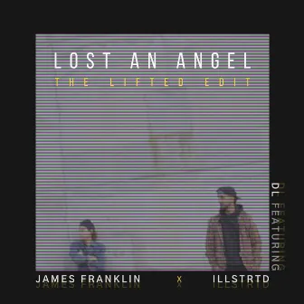 Lost an Angel (Lifted Edit) by DL