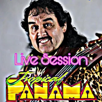 Live Session by Tropical Panamá