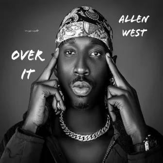 Over It by Allen West