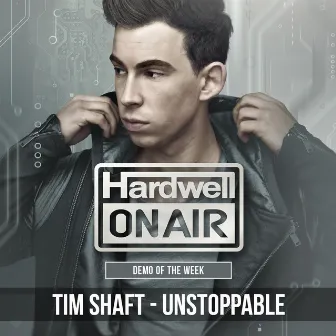 Unstoppable by Tim Shaft