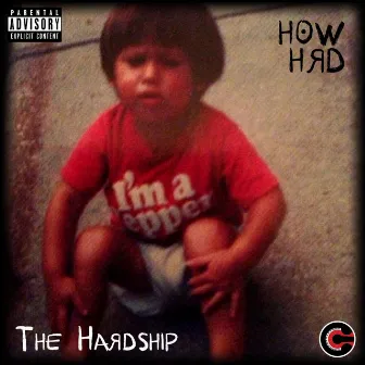 The Hardship by H0w Hrd