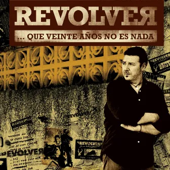 Que veinte años no es nada by Revolver