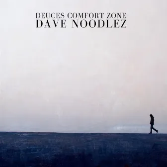 Deuces Comfort Zone by Dave Noodlez