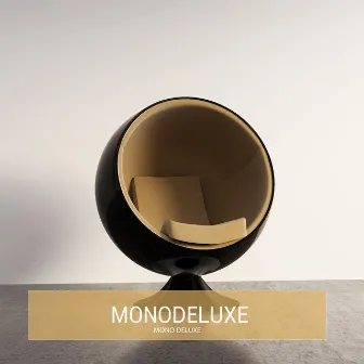 Mono Deluxe by Monodeluxe