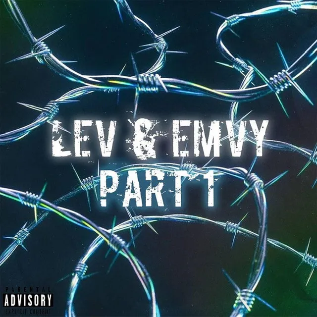 Lev & Emvy, Pt. 1