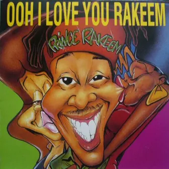 Ooh I Love You Rakeem/Sexcapades by Prince Rakeem