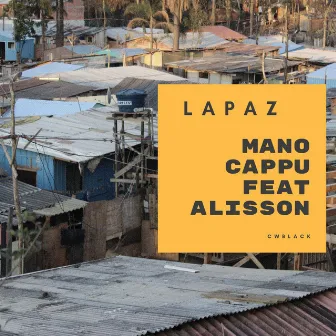 Lapaz by Mano Cappu