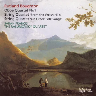 Boughton: String Quartets & Oboe Quartet No. 1 by Rutland Boughton