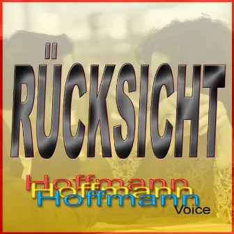 Rücksicht by Hoffmann Voice