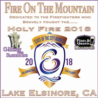 Fire on the Mountain: Lake Elsinore Firefighter Tribute by C-Money & The Players Inc.