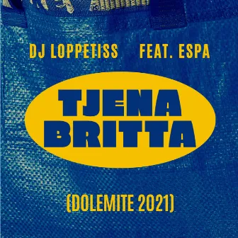 Tjena Britta (Dolemite 2021) by DJ Loppetiss