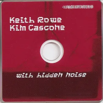 With Hidden Noise by Kim Cascone