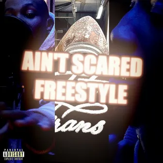 Ain't Scared Freestyle by Young Nello