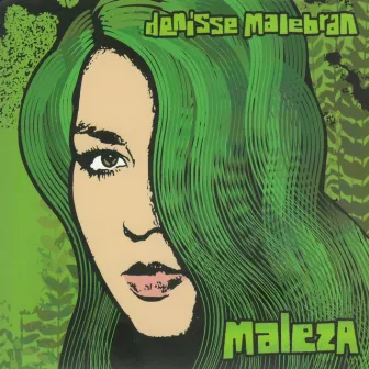 Maleza by Denisse Malebrán