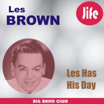 Les Has His Day by Les Brown & His Orchestra