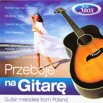 Przeboje na gitare - Guitar melodies from Poland by Robert Biadun