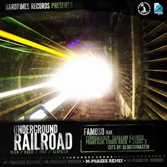 Underground Railroad (feat. Famoso, Termanology, Shabaam Sahdeeq, Phantasm, Chubb Rock & Sadat X) [Remixes] by M-Phazes