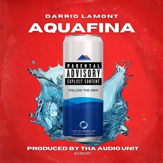 Aquafina by Darrio Lamont