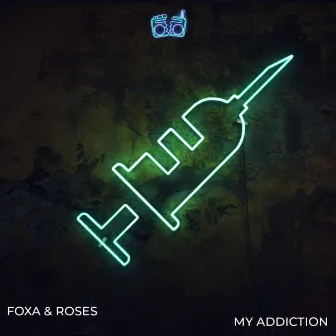 My Addiction by Roses