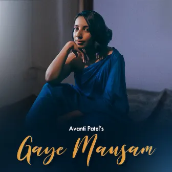 Gaye Mausam by Avanti Patel