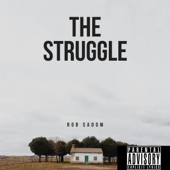 The Struggle by Rob Sadom