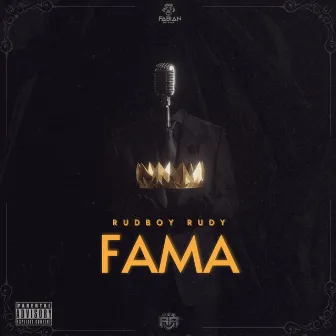 FAMA by Rudboy Rudy