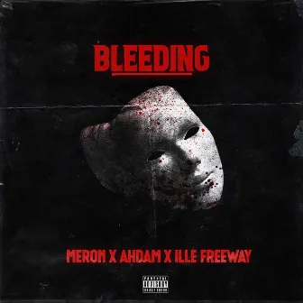 Bleeding by Meron