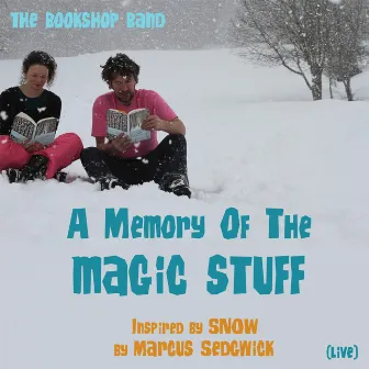 A Memory Of The Magic Stuff by The Bookshop Band