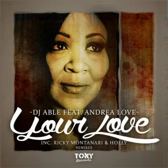 Your Love by Dj Able