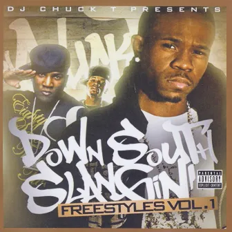 Down South Slangin' Freestyles Volume 1 by Unknown Artist