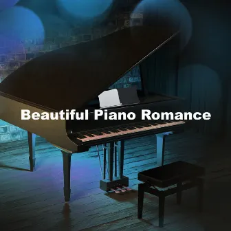 Beautiful Piano Romance by Romantic Piano Ensemble