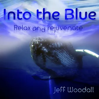 Into the Blue (Special Version 6m Edit) by Jeff Woodall