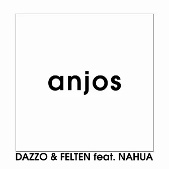 Anjos (feat. Banda NaHUA) by Felten