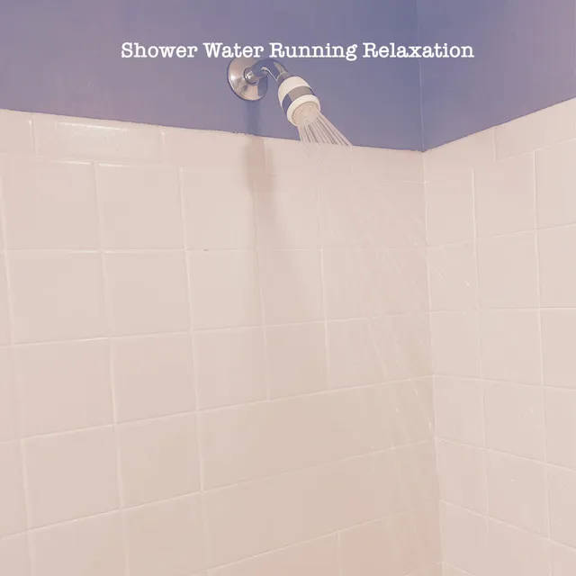 Shower Water Running for Relaxation