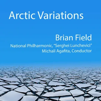 Brian Field: Arctic Variations by Brian Field