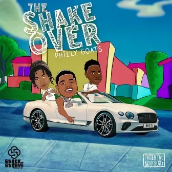 THE SHAKEOVER by Philly Goats