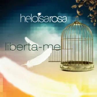 Liberta-Me by Heloisa Rosa