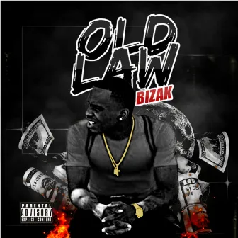 OLD LAW by Bizak