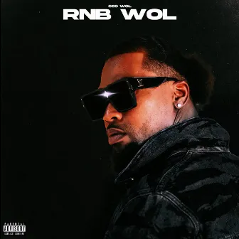 RNB WOL by CEO WOL