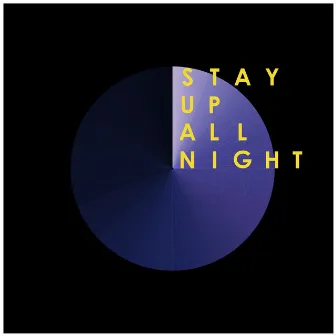 Stay Up All Night by CBS