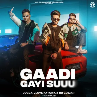 Gaadi Gayi Suuu by Jogga