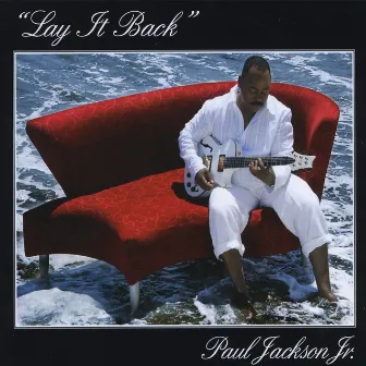 Lay It Back by Paul Jackson, Jr.