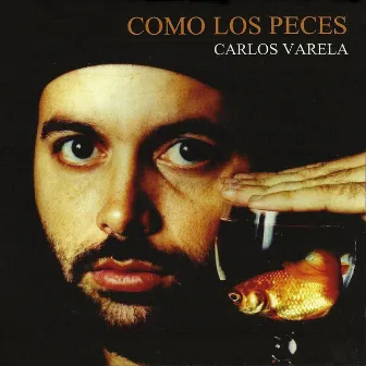 Como los Peces by Carlos Varela