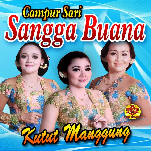 Kutut Manggung (feat. Putri, Suji & Wulandari)