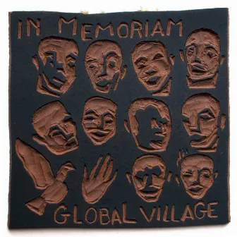 In Memoriam: Global Village by Gunda Gottschalk