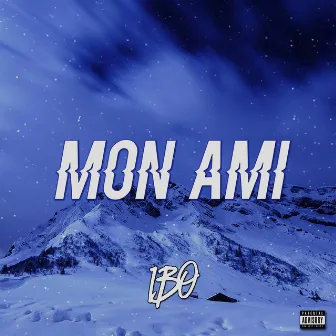 Mon Ami by IBO