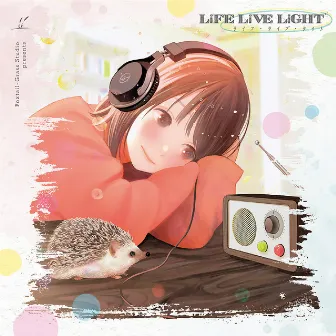 LiFE LiVE LiGHT by Foxtail-Grass Studio