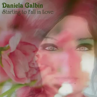 Starting to Fall in Love by Daniela Galbin