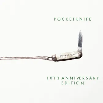 Pocketknife (10th Anniversary Edition) by Mr Little Jeans