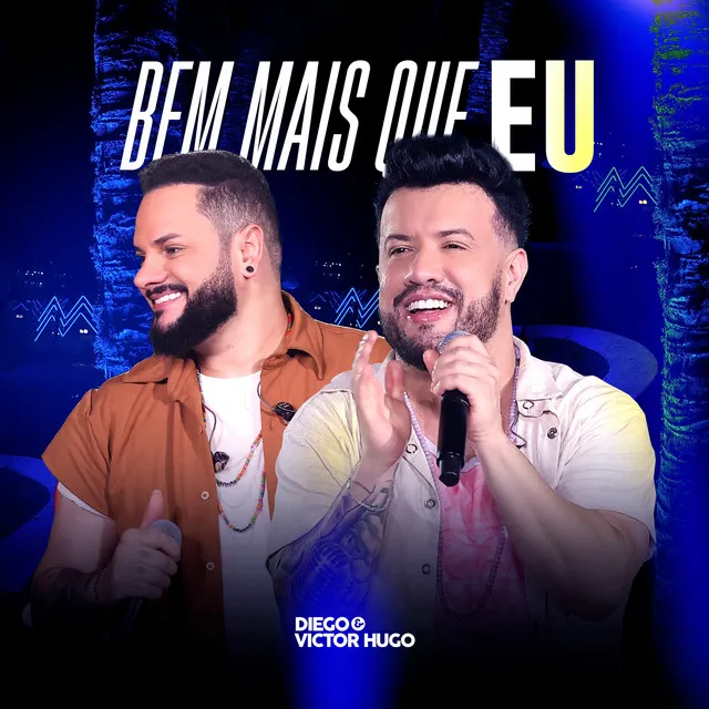 Bem Mais Que Eu (Você Quer Caçar Seu Rumo) - Ao Vivo